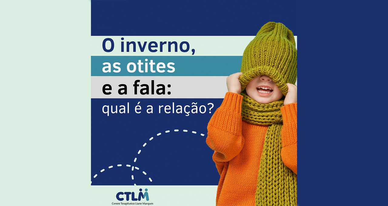 O inverno, as otites e a fala: qual é a relação?