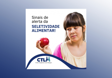 Sinais de alerta da seletividade alimentar!